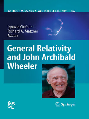 cover image of General Relativity and John Archibald Wheeler